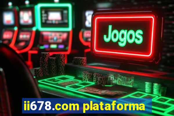 ii678.com plataforma